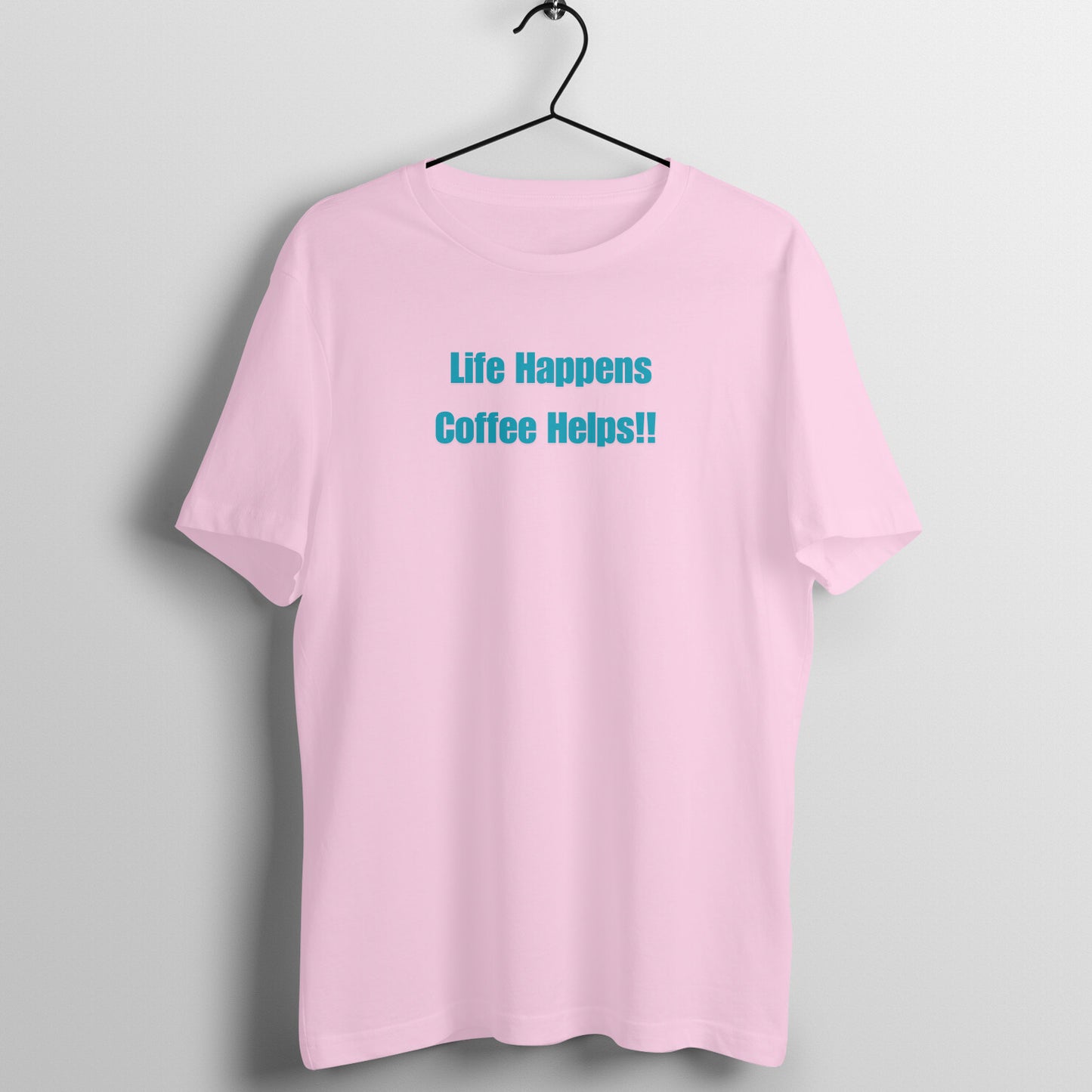 Quote Women's Tees - Life Happens Coffee Helps
