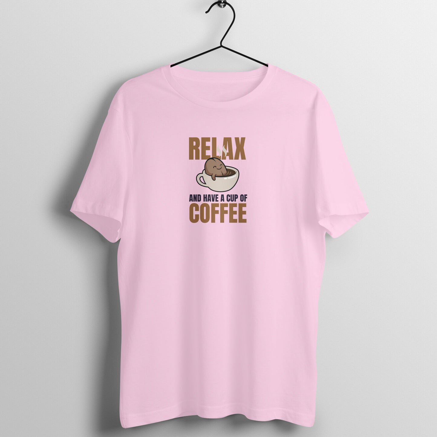 Quote Women's Tees - Relax and Have a cup of Coffee