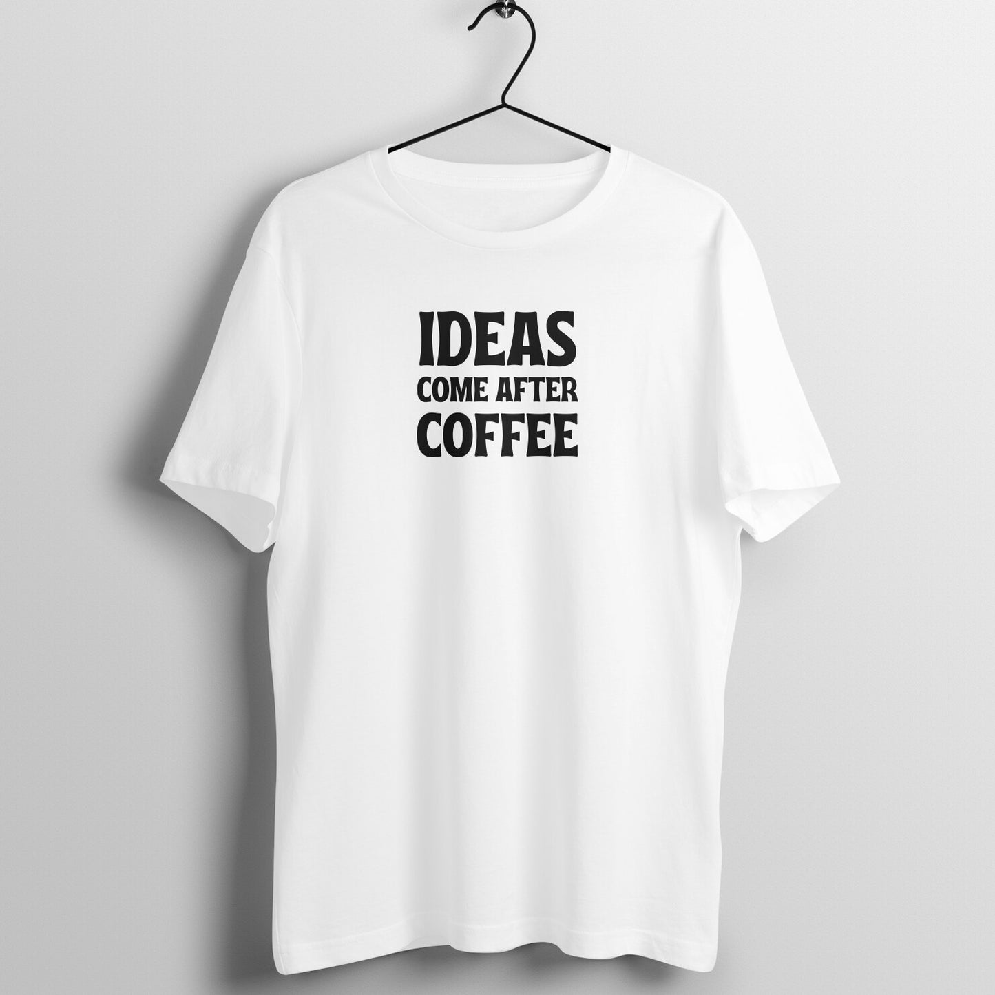 Women's Quote Tees - Ideas come after Coffee