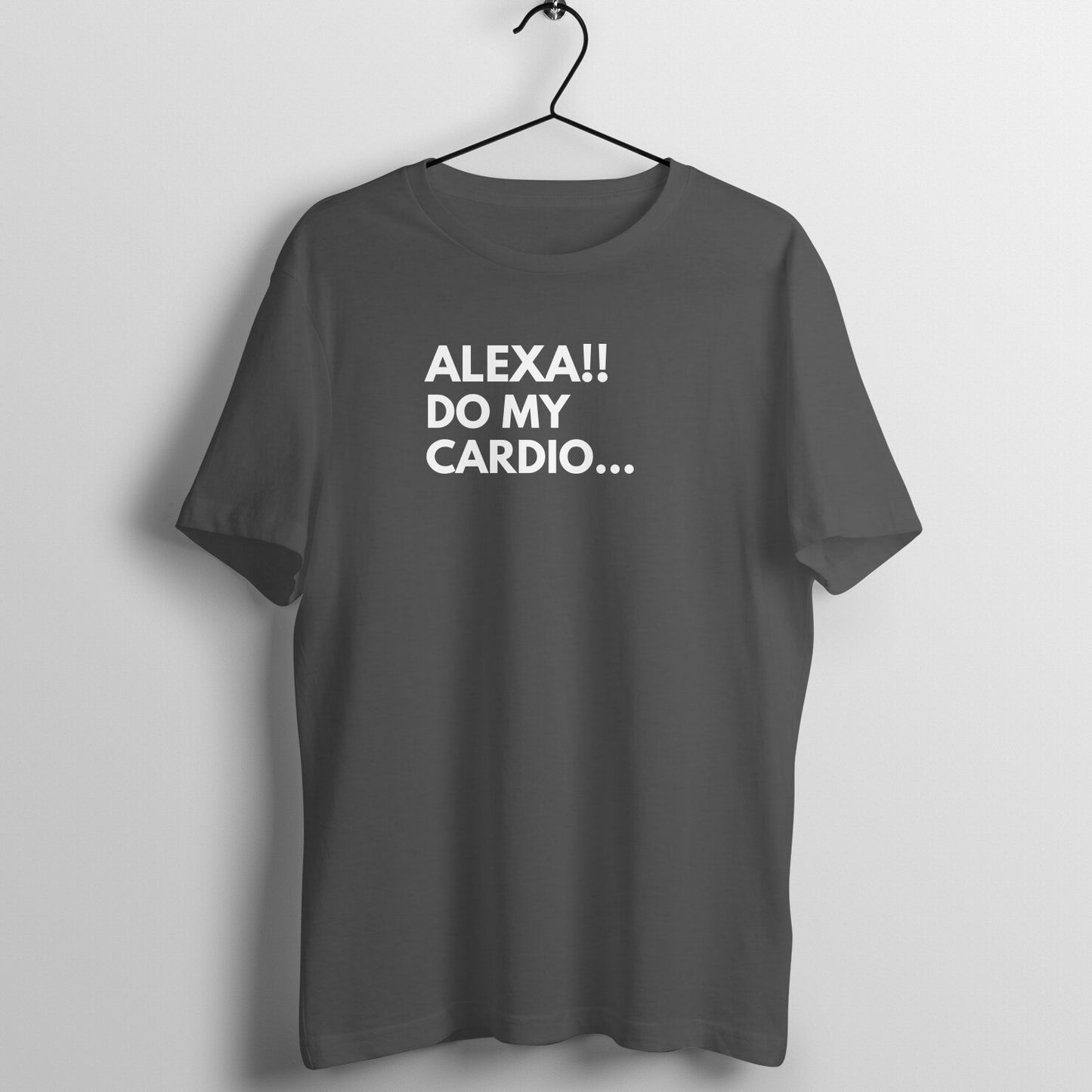 Gym Women's Tees - Alexa do my Cardio
