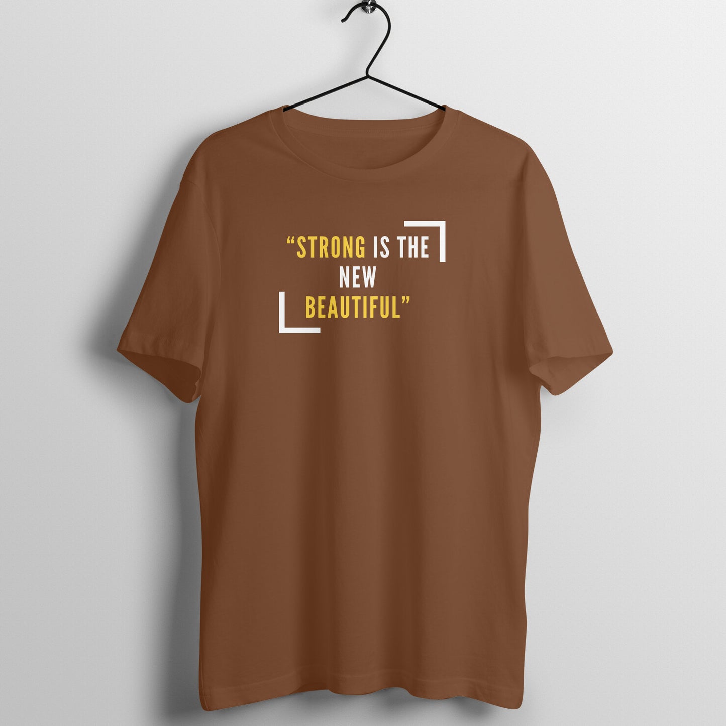 Quote Women's Tees - Strong is the new Beautiful