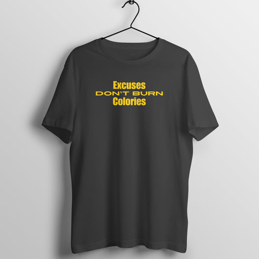 Gym Women's Tees - Excuses Don't burn Colories