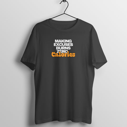 Gym Women's Tees - Making Excuses Burns Zero Calories