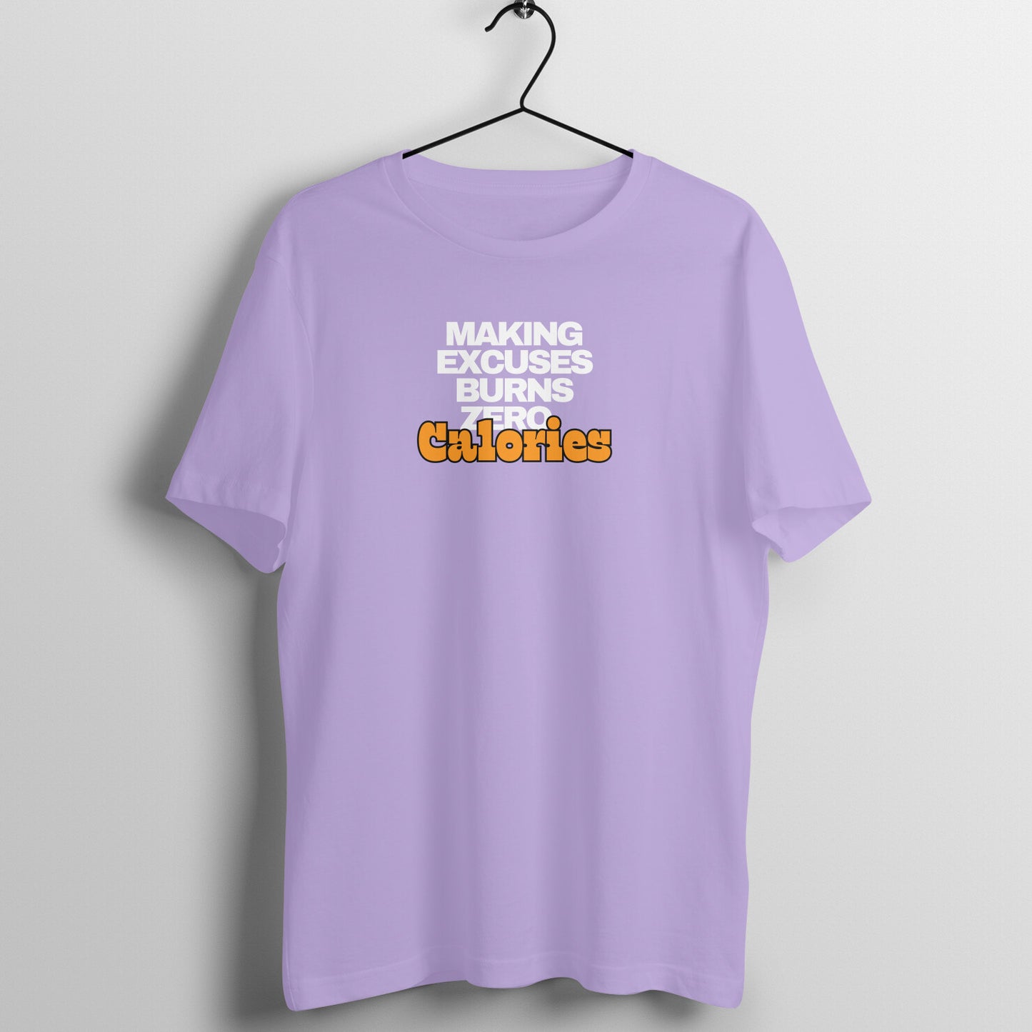 Gym Women's Tees - Making Excuses Burns Zero Calories