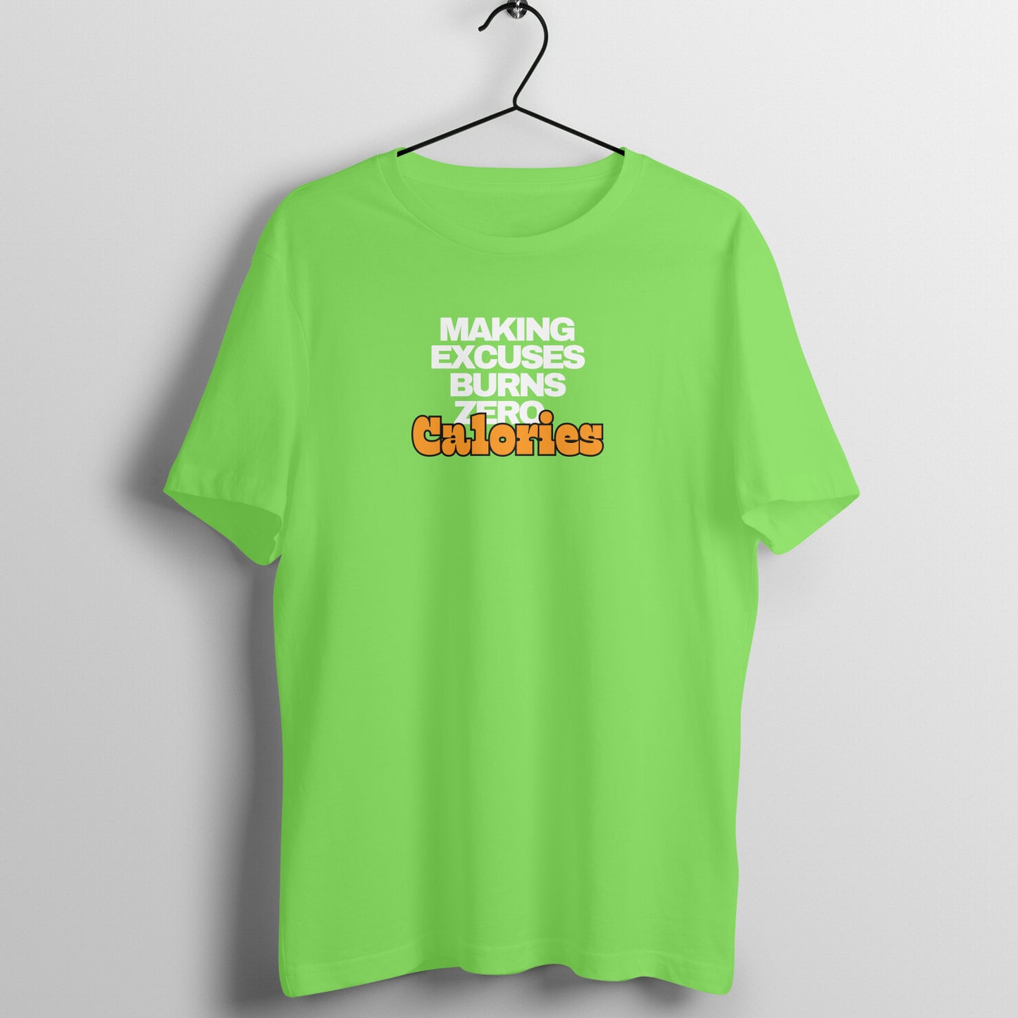 Gym Women's Tees - Making Excuses Burns Zero Calories