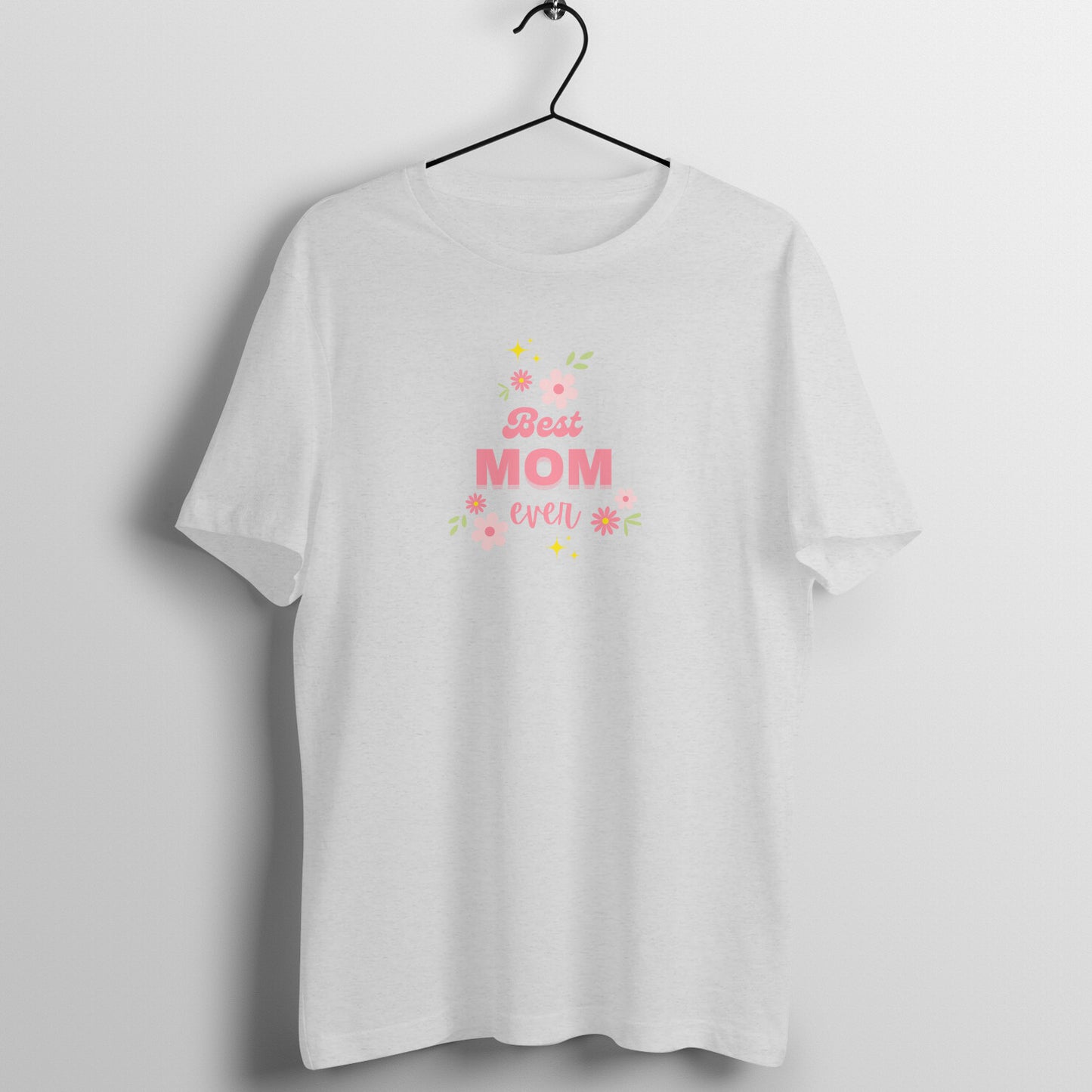 Mom Tees - Best Mom ever