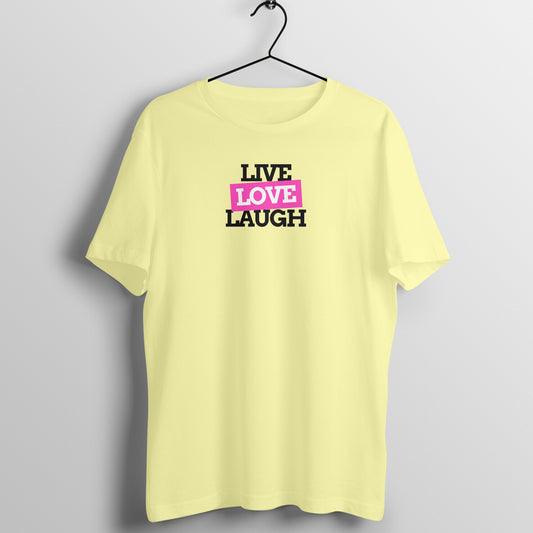 Cool Women's Tees - Live Love Laugh