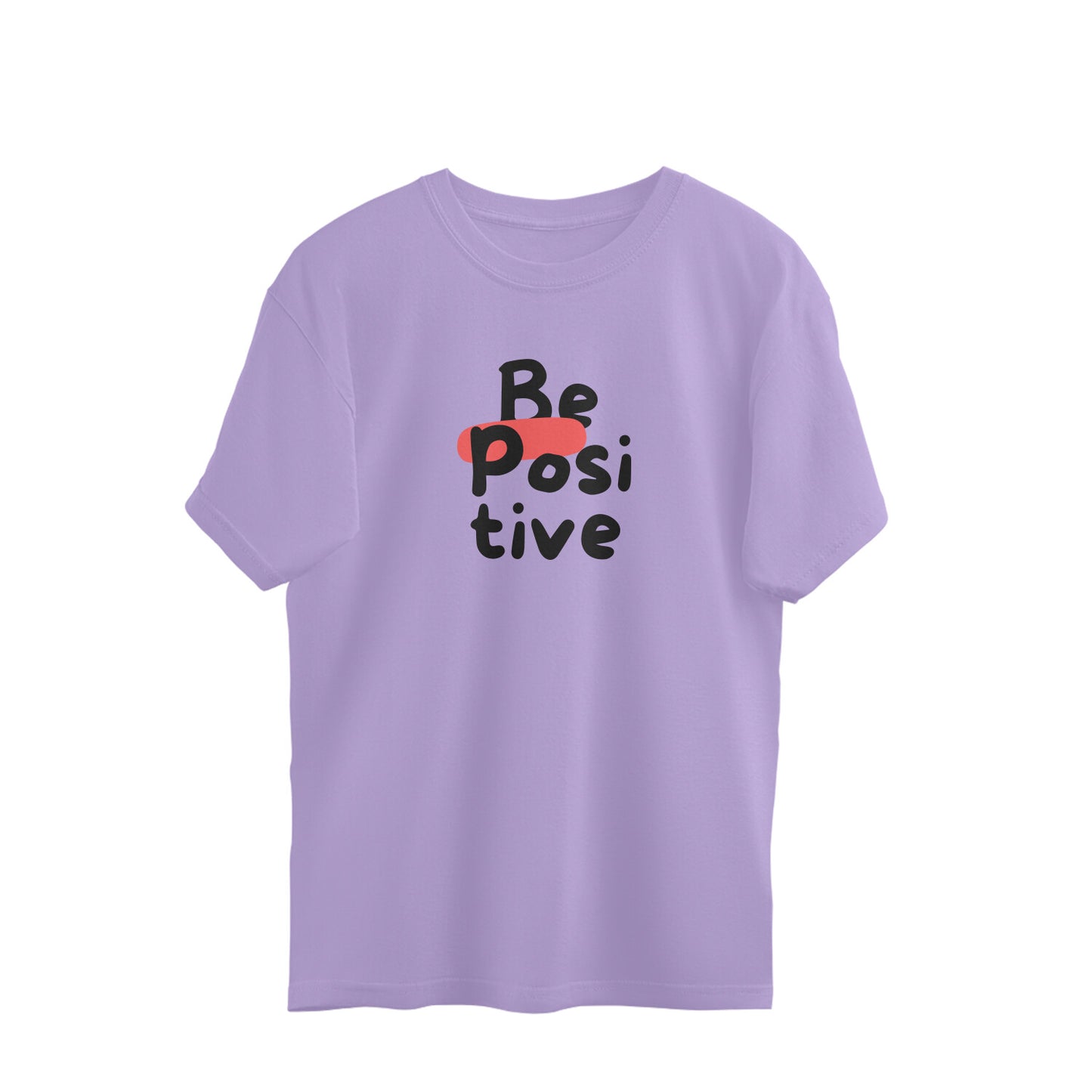 Women's oversized Tees - Be Positive