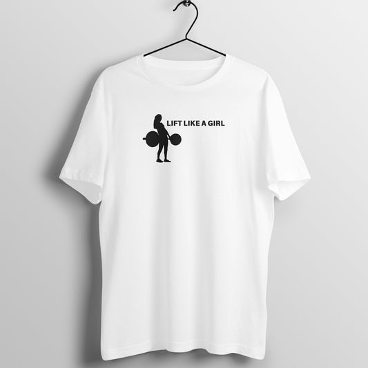 Women's gym Tees - Lift like a girl