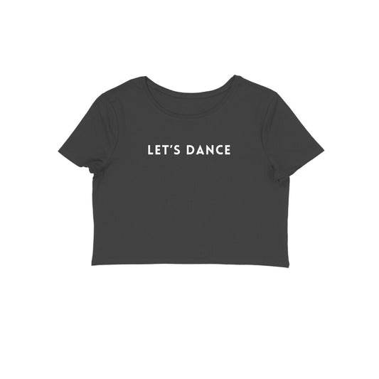 Women's Crop Top - Let's Dance