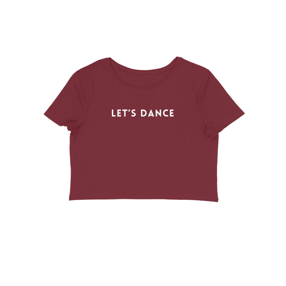 Women's Crop Top - Let's Dance