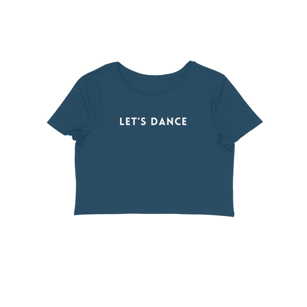 Women's Crop Top - Let's Dance