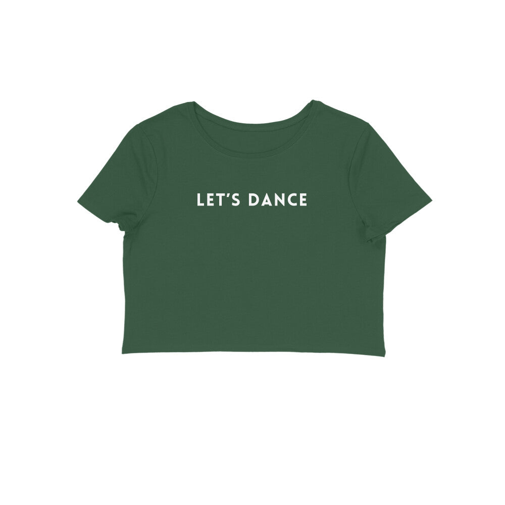 Women's Crop Top - Let's Dance