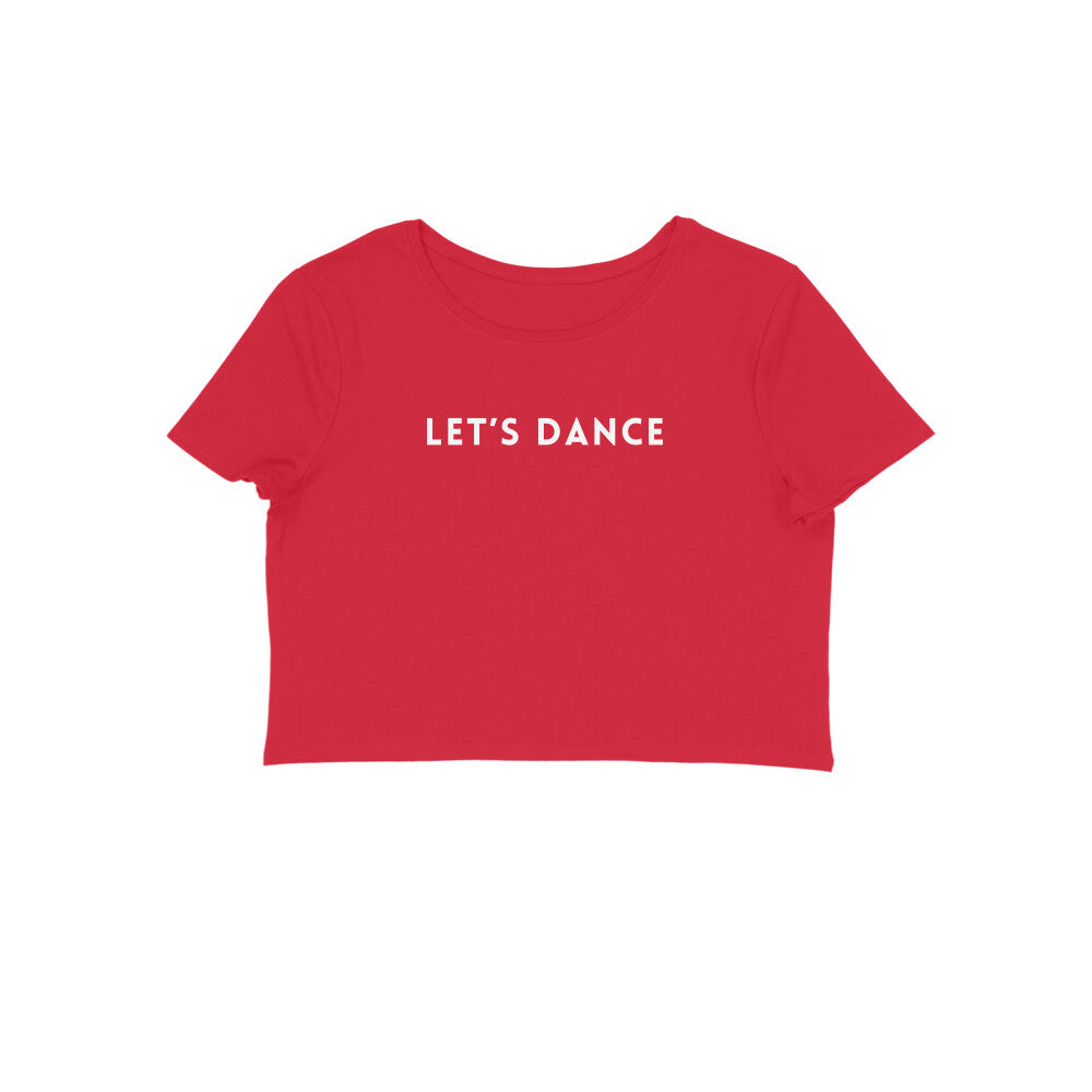 Women's Crop Top - Let's Dance