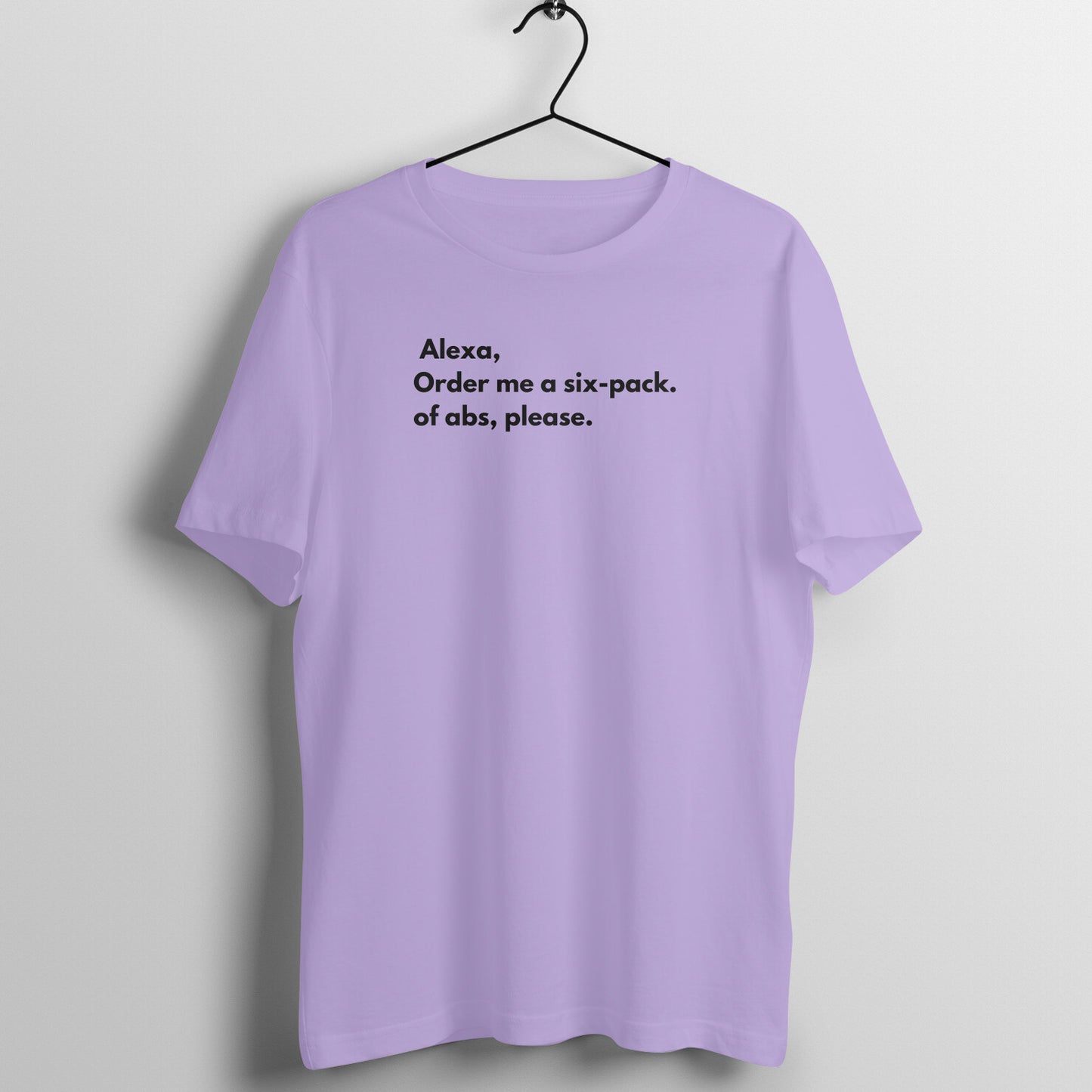Alexa Tees - Alexa, Order me a six-pack. of abs, please.