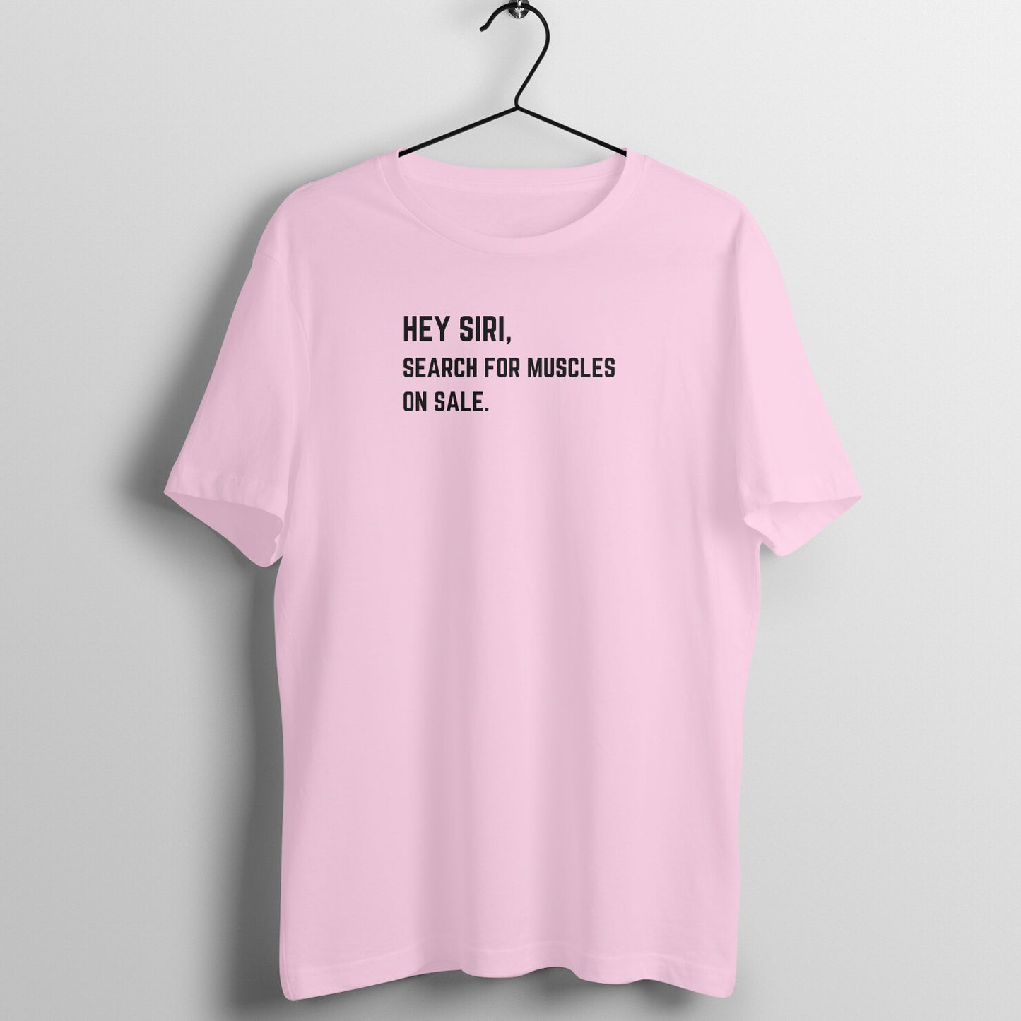 Siri Tees - Hey Siri, Search for muscles on sale.