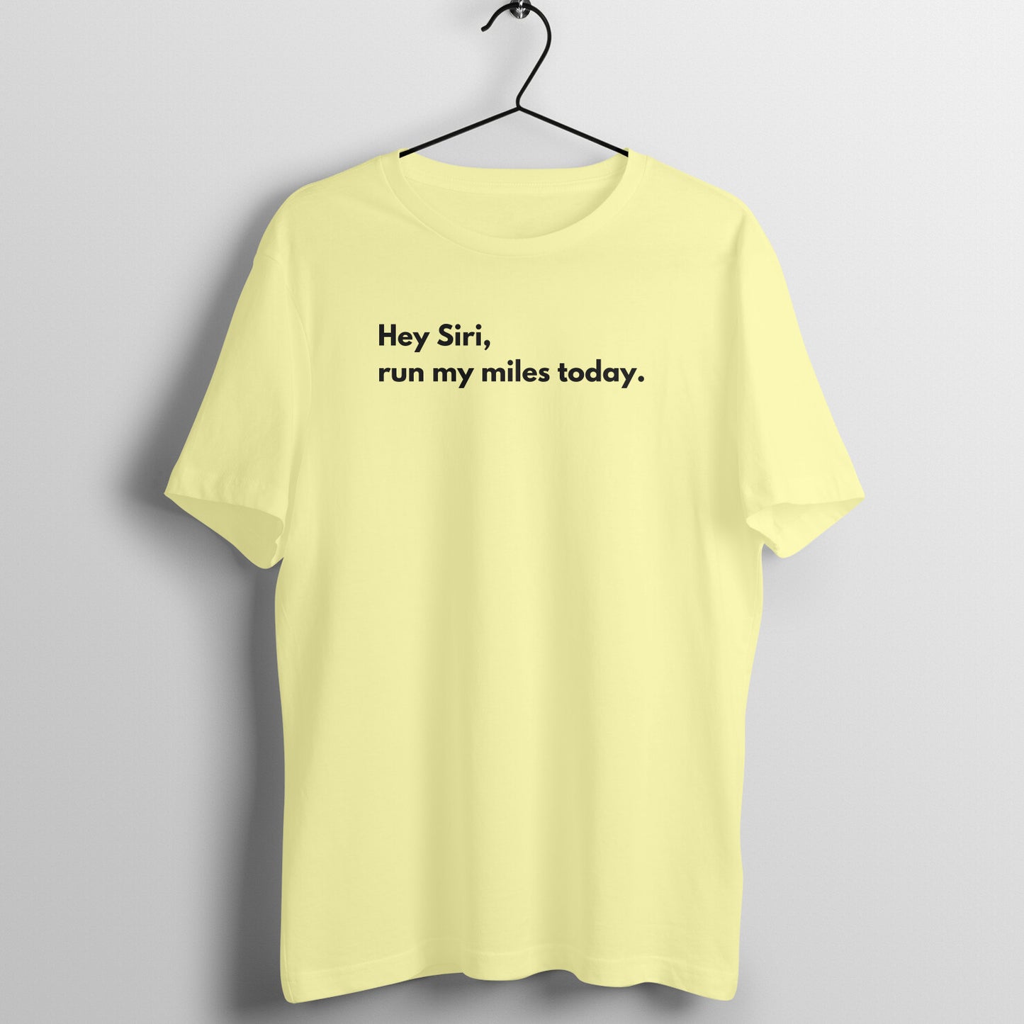 Hey Siri Tees - Hey Siri, run my miles today.
