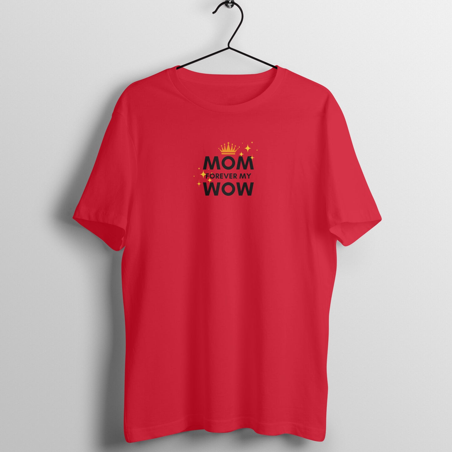 Mom Tees - Mom Forever my Wow
