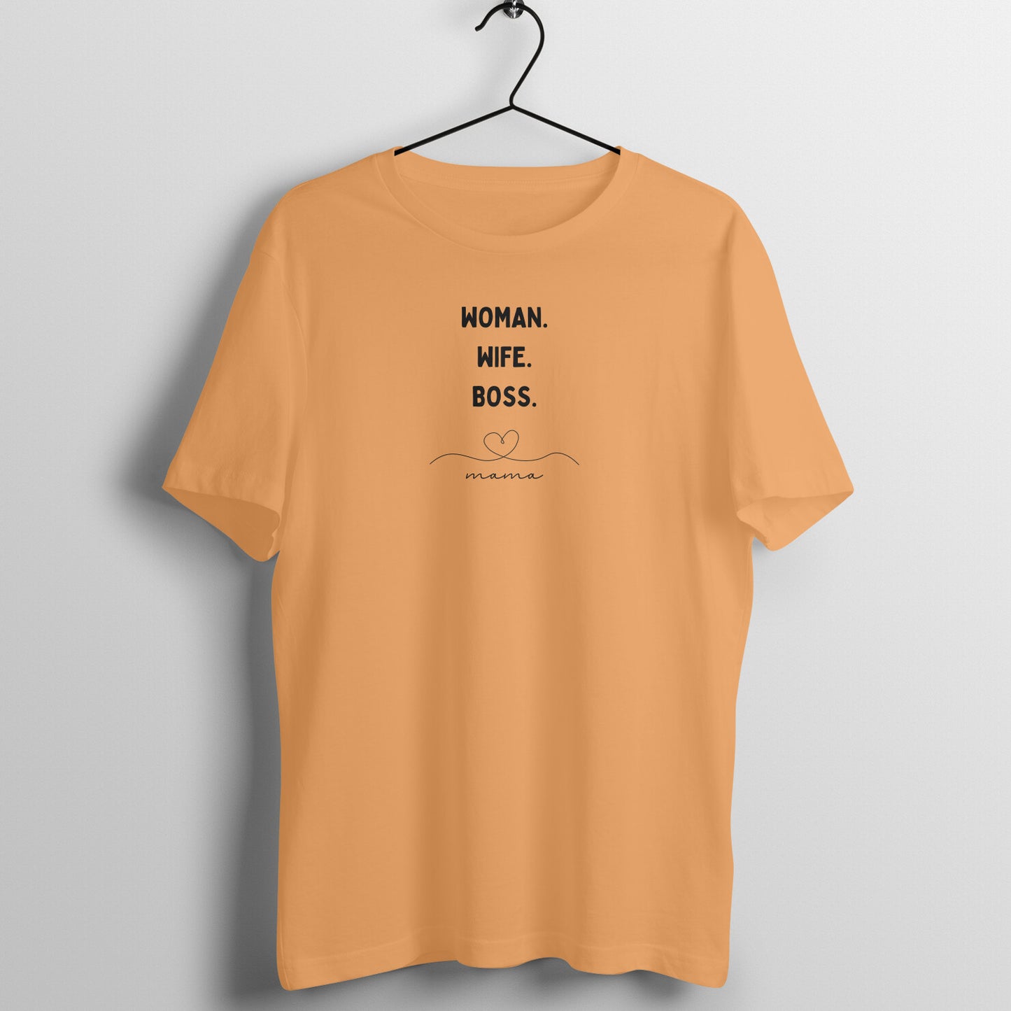 Mom Tees - Woman. Wife. Boss. Mama