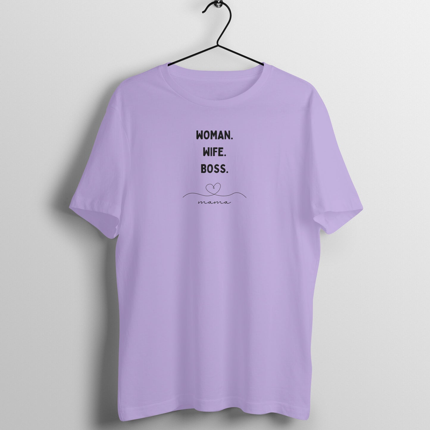 Mom Tees - Woman. Wife. Boss. Mama