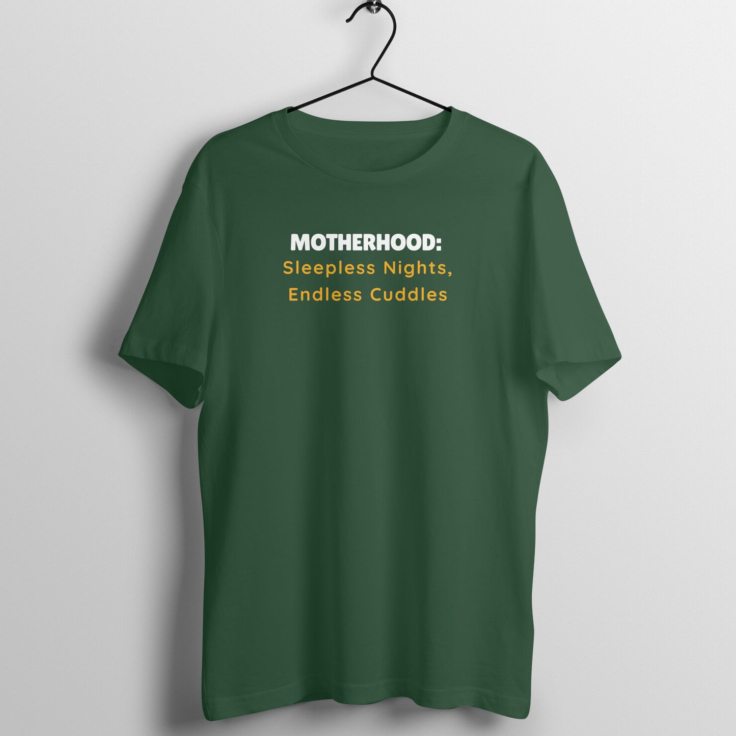 Proud Mom Tees - Motherhood: Sleepless Nights, Endless Cuddles