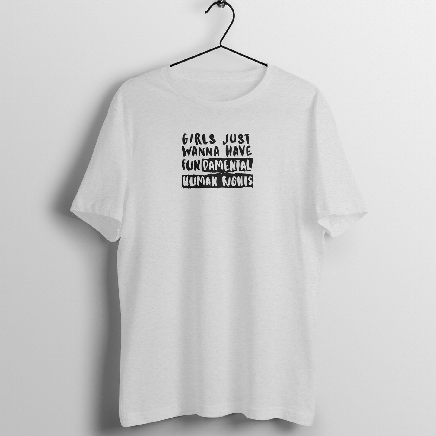 Women's Cool Tees - Girls just wanna have FUNdamental Human rights